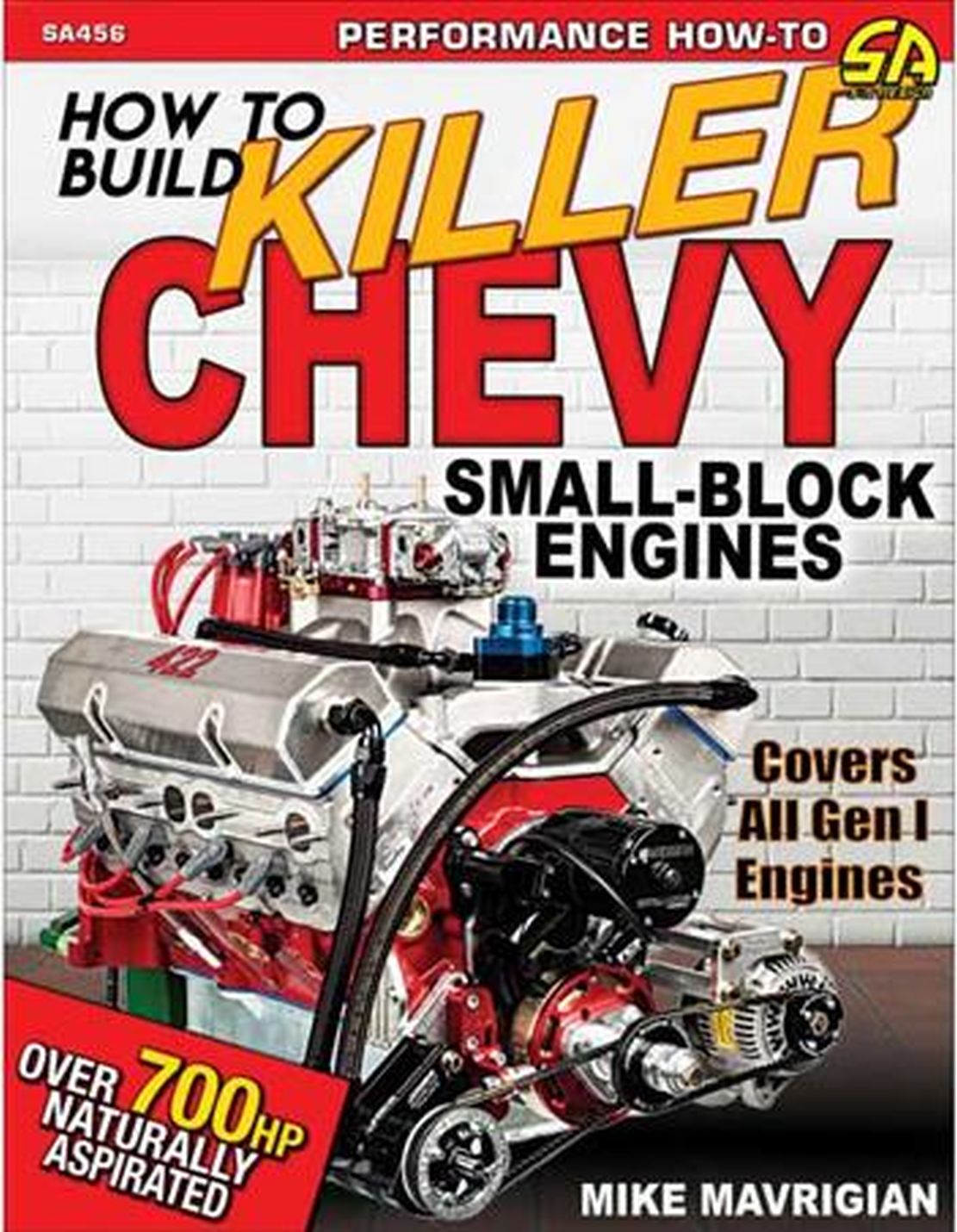 How to Build Killer Chevy Small-Block Engines covers all the m (image for) How to Build Killer Chevy Small-Block Engines covers all the m